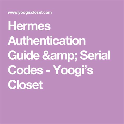 hermes 01126106830927|Hermes Authentication Guide & Serial Codes .